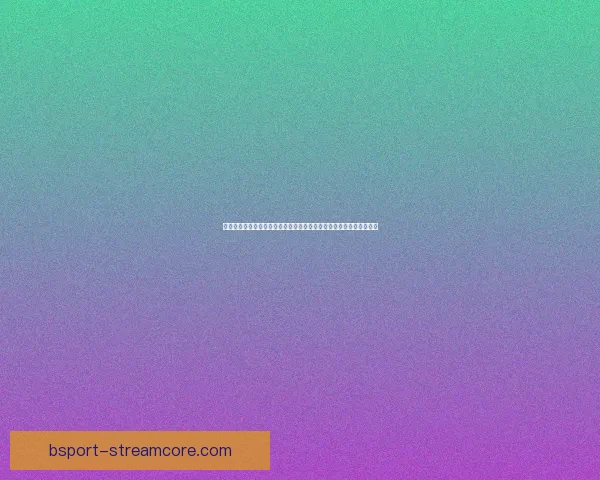 世界杯官方竞猜平台精彩赛事尽在掌握，实时比分与独家玩法等你体验